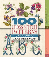 100 Cross-Stitch Patterns: To Mix-And-Match