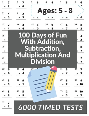 100 Days of Fun With Addition, Subtraction, Multiplication and Division: Grades 3-5 Math Drills, Addition, Subtraction, Multiplication and Division, Digits 0-12, Reproducible Practice Problems - Books, Mad Math