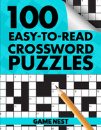 100 Easy-To-Read Crossword Puzzles: Challenge Your Brain