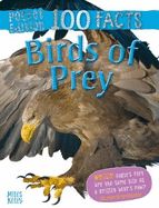 100 Facts Birds of Prey Pocket Edition