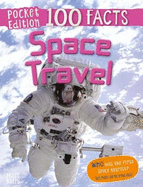 100 Facts Space Travel Pocket Edition