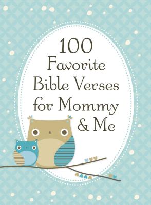 100 Favorite Bible Verses for Mommy and Me - Countryman, Jack