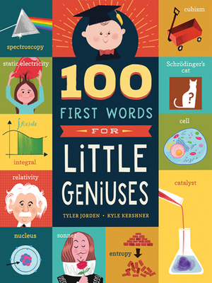 100 First Words for Little Geniuses: Volume 2 - Jorden, Tyler, and Kershner, Kyle (Illustrator)