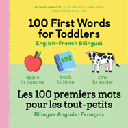 100 First Words for Toddlers: English-French Bilingual: A French Book for Kids