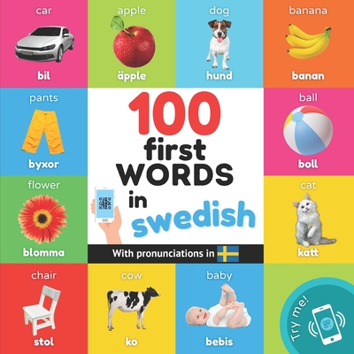 100 first words in swedish: Bilingual picture book for kids: english / swedish with pronunciations - Yukismart