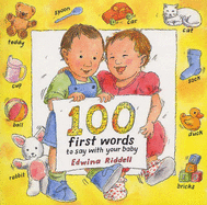 100 First Words to Say with Your Baby - 