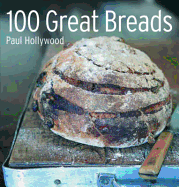 100 Great Breads: The Original Bestseller