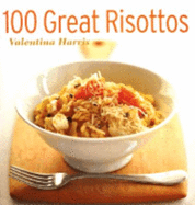 100 Great Risottos