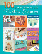 100 Great Ways to Use Rubber Stamps