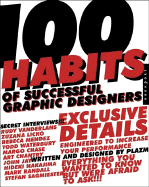 100 Habits of Successful Graphic Designers: Insider Secrets on Working Smart and Staying Creative - Plazm, and Dougher, Sarah, and Berger, Joshua (Designer)