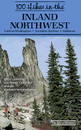 100 Hikes in the Inland Northwest - Landers, Rich, and Dolphin, Ida R, and Rich Landers