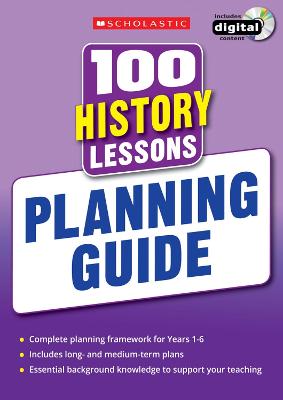 100 History Lessons: Planning Guide - Milford, Alison, and Lewis, Helen, and You, Christina
