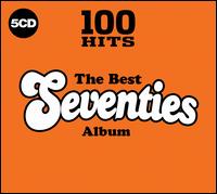 100 Hits: The Best Seventies Album - Various Artists