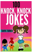 100 Knock, Knock Jokes: Knock Knock Jokes for Kids