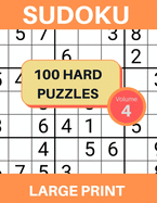 100 Large Print Hard Level Sudoku Puzzles, Volume 4: Large Print Logic Puzzle Book for Exercising the Brain