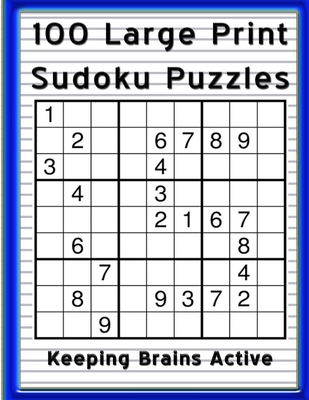 100 Large Print Sudoku Puzzles Keeping Brains Active: 100 Medium Level Puzzles to Keep the Cogs Turning - Bacon, Chris