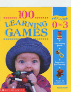 100 Learning Games for 0-3 Years - Sharp, Alice