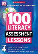 100 Literacy Assessment Lessons; Year 4