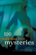 100 Malicious Little Mysteries - Asimov, Isaac (Selected by), and Greenberg, Martin Harry (Selected by), and Olander, Joseph D, Dr., PH.D. (Selected by)