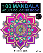 100 Mandala: Adult Coloring Book 100 Mandala Images Stress Management Coloring Book for Relaxation, Meditation, Happiness and Relief & Art Color Therapy(volume 8)
