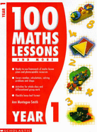 100 Maths Lessons and More for Year 1