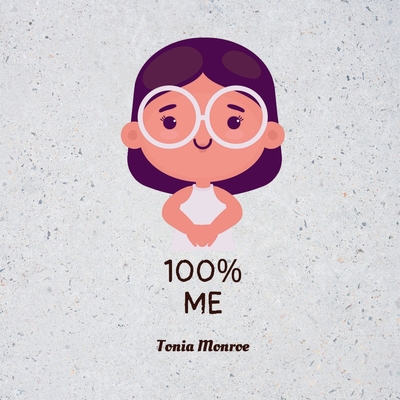 100% Me - Monroe, Tonia