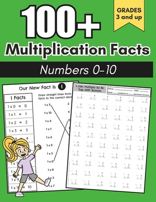 100+ Multiplication Facts Number 0-10: Multiplication: Grades 3-5, Learning Math Facts, Math Drills, Digits 0-10, Practice Activities - Guide, Resource Teacher's