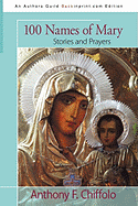 100 Names of Mary: Stories and Prayers