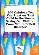 100 Opinions You Can Trust on Last Child in the Woods: Saving Our Children from Nature-Deficit Disorder