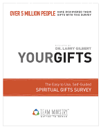 100-Pack Your Gifts: Spiritual Gifts Survey: Discover Your Gifts with This Easy to Use, Self-Guided Spiritual Gifts Survey Used by Over 5 Million People