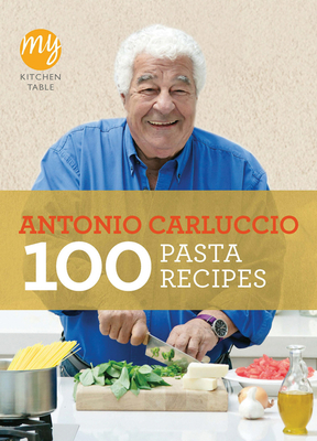 100 Pasta Recipes - Carluccio, Antonio