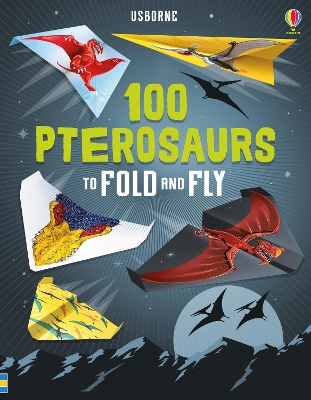 100 Pterosaurs to Fold and Fly - Voakes, Brian