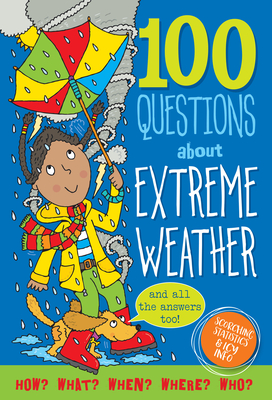 100 Questions about Extreme Weather - Peter Pauper Press, Inc (Creator)