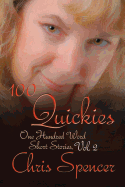 100 Quickies: One hundred, 100-word short stories