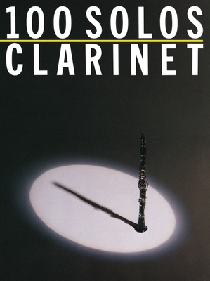 100 Solos: For Clarinet - Hal Leonard Corp (Creator)