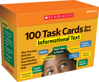 100 Task Cards in a Box: Informational Text - Scholastic