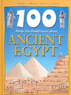 100 Things About Ancient Egypt