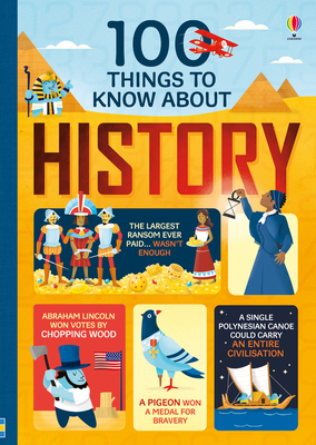 100 Things to Know About History - Martin, Jerome, and Frith, Alex, and Cowan, Laura