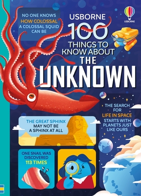 100 Things to Know About the Unknown: A Fact Book for Kids - Martin, Jerome, and James, Alice, and Cook, Lan