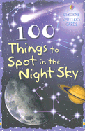 100 Things to Spot in the Night Sky - Clarke, Phillip