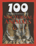 100 Things You Should Know about Nocturnal Animals