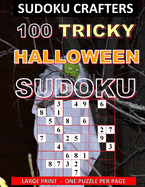 100 Tricky Halloween Sudoku: Large Print - One Puzzle Per Page