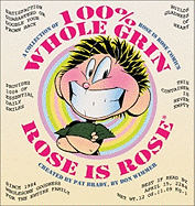 100% Whole Grin Rose Is Rose: A Collection of Rose Is Rose Comics Volume 10