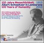 100 Years of Humanity: Ullrich Bhme Plays Bach