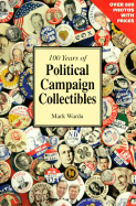 100 Years of Political Campaign Collectibles