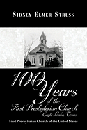 100 Years of the First Presbyterian Church, Eagle Lake, Texas: First Presbyterian Church of the United States