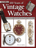 100 Years of Vintage Watches - Judy, Dean, and Dean, Judy