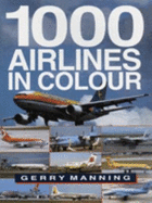 1000 Airlines in Colour - Manning, Gerry