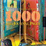 1000 Artist Journal Pages: Personal Pages and Inspirations