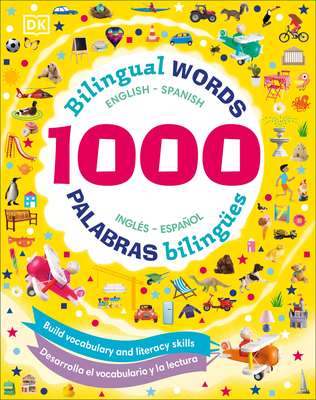 1000 Bilingual Words: Build Vocabulary and Literacy Skills - DK